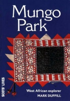 Mungo Park: Explorer of Africa