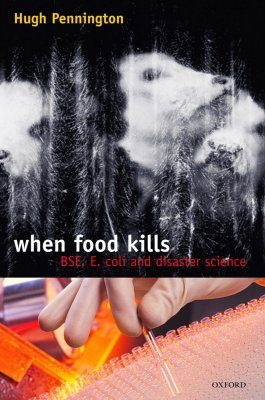When Food Kills: BSE, E Coli and Disaster Science