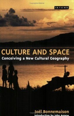 Culture and Space: Conceiving a New Geography