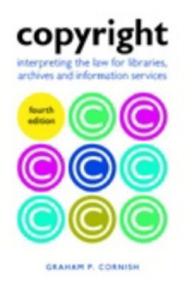 Copyright Interpreting the Law for Libraries Archives and Information Services