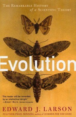 Evolution: The Remarkable History of a Scientific Theory