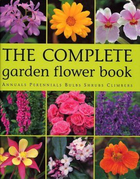 The Complete Garden Flower Book