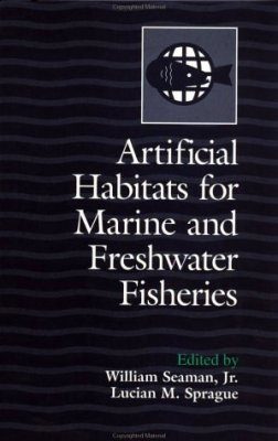 Artificial Habitats for Marine and Freshwater Fisheries