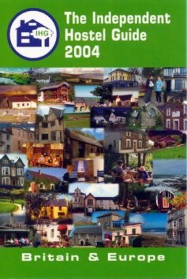 The Independent Hostel Guide 2004