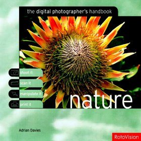 The Digital Photographer's Handbook: Nature