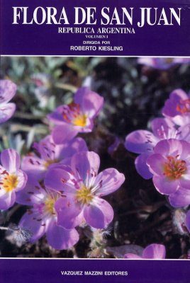 Flora de San Juan, Republica Argentina, Volumen I