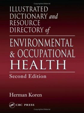 Illustrated Dictionary and Resource Directory of Environmental and Occupational Health