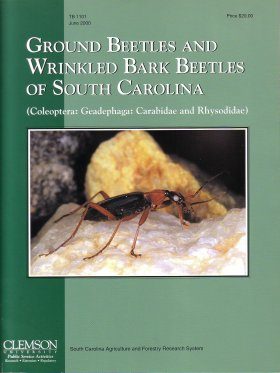 Ground Beetles and Wrinkled Bark Beetles of South Carolina