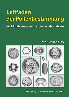 Leitfaden der Pollenbestimmung für Mittleuropa und Angrenzende Gebiete