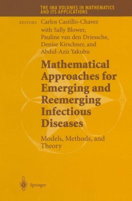 Mathematical Approaches (2) for Emerging and Reemerging Infectious Disea Diseases - Models, Methods and Theory