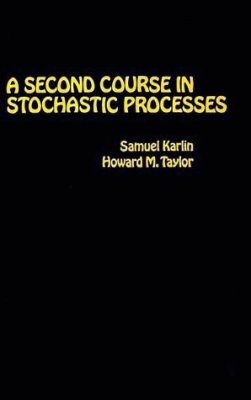 A Second Course in Stochastic Processes