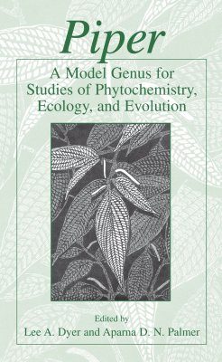 Piper: A Model Genus for Studies of Phytochemistry, Ecology and Evolution