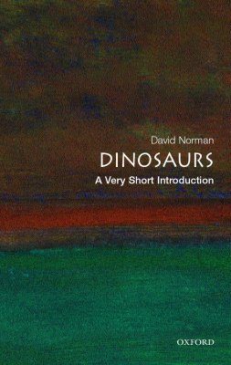 Dinosaurs: A Very Short Introduction