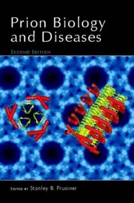 Prion Biology and Diseases