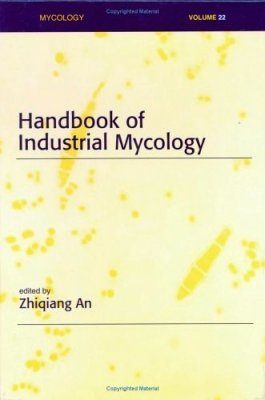 Handbook of Industrial Mycology
