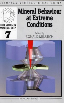 Mineral Behaviour at Extreme Conditions