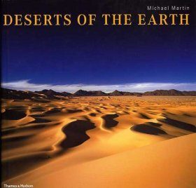 Deserts of the Earth: Extraordinary Images of Extreme Environments