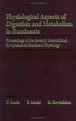 Physiological Aspects of Digestion and Metabolism in Ruminants