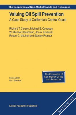 Valuing Oil Spill Prevention: A Case Study of California's Central Coast