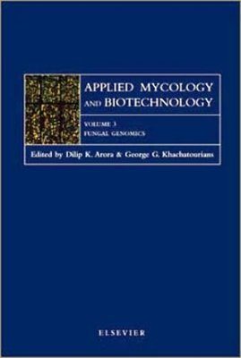 Applied Mycology and Biotechnology, Volume 3: Fungal Genomics