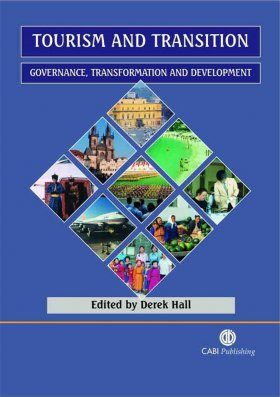 Tourism and Transition: Governance, Transformation and Development