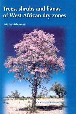 Trees, Shrubs and Lianas of West African Dry Zones
