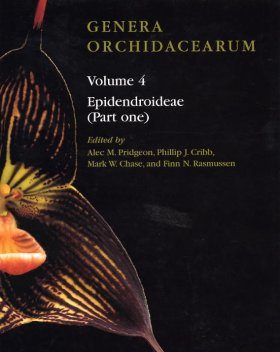 Genera Orchidacearum, Volume 4: Epidendroideae (Part 1)