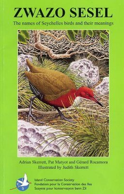 Zwazo Sesel: The Names of Seychelles Birds and their Meanings