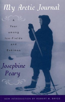 My Arctic Journal: A Year Among Ice-fields and Eskimos