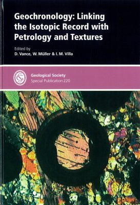 Geochronology: Linking the Isotopic Record with Petrology and Textures