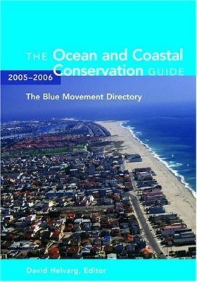 Ocean and Coastal Conservation Guide 2005-2006