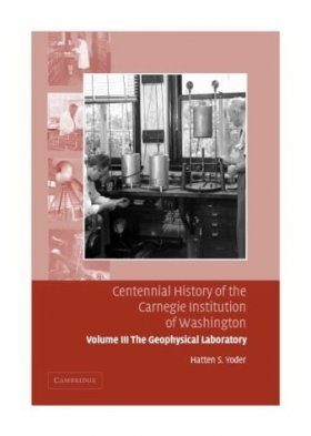 Centennial History of the Carnegie Institution of Washington: Volume 3