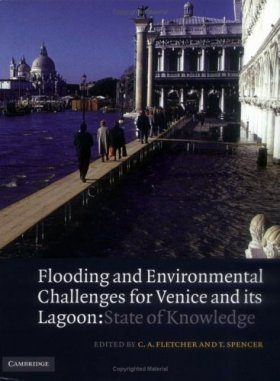 Flooding and Environmental Challenges for Venice and its Lagoon