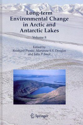 Long-term Environmental Change in Arctic and Antarctic Lakes
