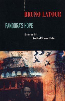 Pandora's Hope: An Essay on the Reality of Science Studies