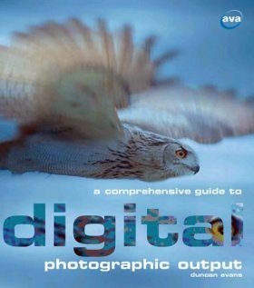 A Comprehensive Guide to Digital Photographic Output