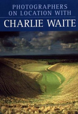 Photographers On Location with Charlie Waite
