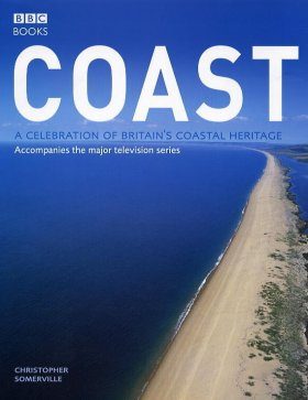 Coast: A Celebration of Britain's Coastal Heritage