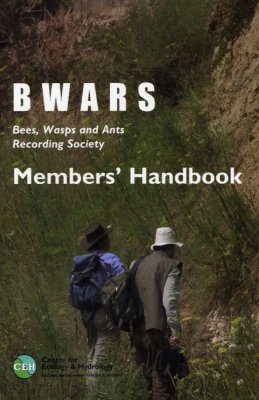 BWARS: Bees, Wasps and Ants Recording Society Members' Handbook