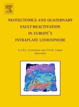Neotectonics and Quaternary Fault-reactivation in Europe's Intraplate Lithosphere