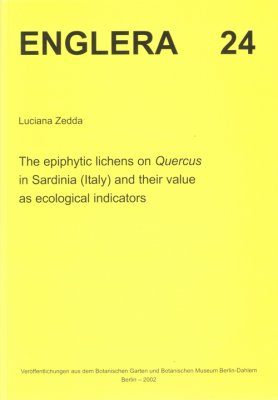 The Epiphytic Lichens on Quercus in Sardina (Italy) and their Value as Ecological Indicators