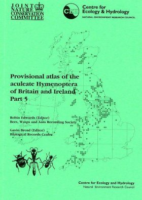 Provisional Atlas of the Aculeate Hymenoptera of Britain and Ireland, Part 5