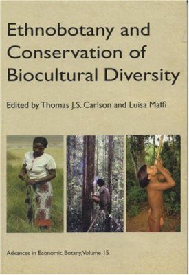 Ethnobotany and Conservation of Biocultural Diversity