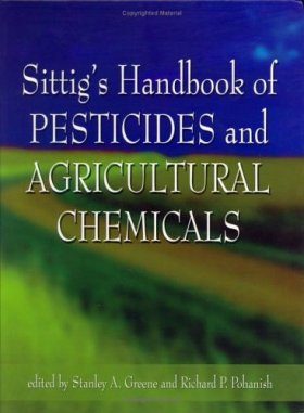 Sittig's Handbook of Pesticides and Agricultural Chemicals