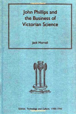 John Phillips and the Business of Victorian Science