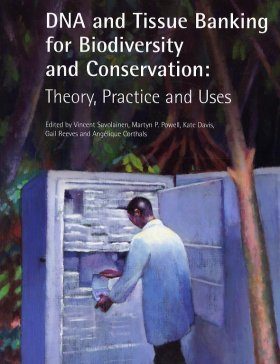 DNA and Tissue Banking for Biodiversity and Conservation