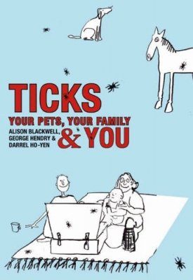 Ticks: Your Pets, Your Family and You
