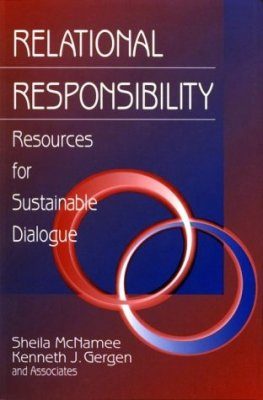 Relational Responsibility: Resources for Sustainable Dialogue