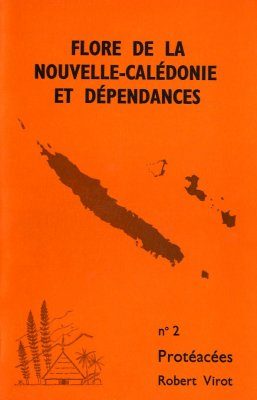 Flore de la Nouvelle-Calédonie et Dépendances, Volume 2: Proteaceae