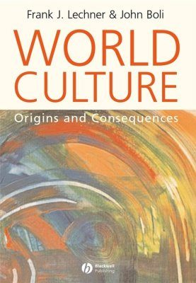 World Culture: Origins and Consequences